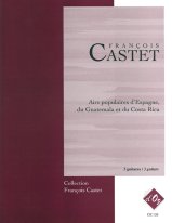 Castet | Airs Populaires D'Espagne, Du Guatemala...for 3 guitars