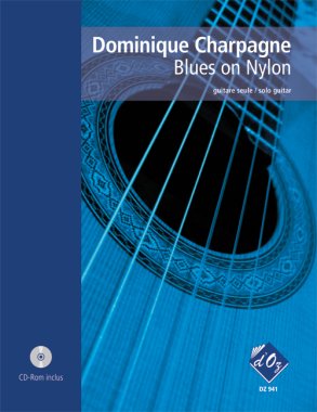 Charpagne | Blues On Nylon for solo guitar