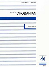 Chobanian | Les Trois Amis for 3 guitars