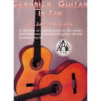 Classics for the Guitar with Tab by Jared Walker