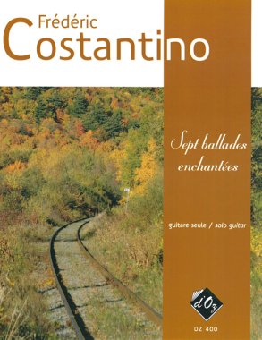 Costantino | Sept Ballades Enchantees for solo guitar