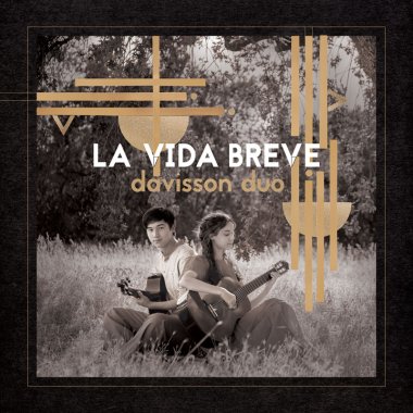 Davisson Duo | La Vida Breve (debut CD)