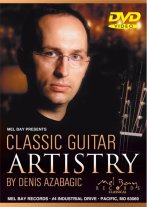 Denis Azabagic | Classic Guitar Artistry DVD Denis Azabagic | Classic Guitar Artistry DVD