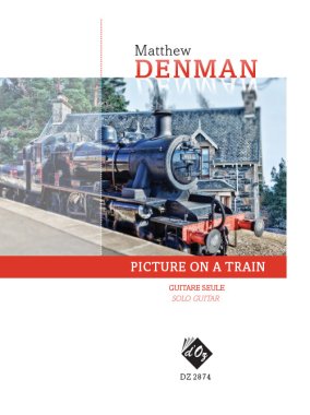 Denman | Picture on a Train for solo guitar