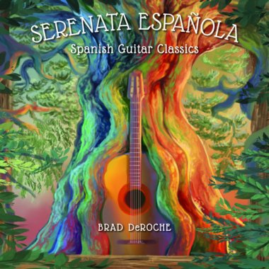 DeRoche, Brad | Spanish Guitar Classics CD