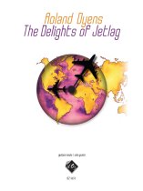Dyens | The Delights Of Jetlag for solo guitar Dyens | The Delights Of Jetlag for solo guitar