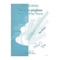 Dyens | Trois Pieces Polyglottes for solo guitar