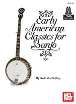 Early American Classics for Banjo Book/Online Audio arr. by MacKillop