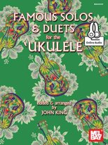Famous Solos and Duets for the Ukulele Book/Online Audio arr. by King