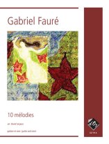 Faure | 10 Melodies arr. by Jacques for guitar and vocals