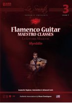 Flamenco Guitar Maestro Classes Vol. 3 BK/DVD