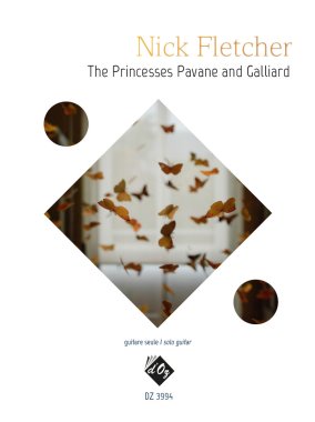 Fletcher | The Princesses Pavane and Galliard for solo guitar