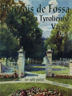 Fossa | La Tyrolienne Variee Op. 1 for solo guitar