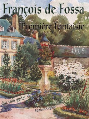 Fossa | Premiere Fantaisie Op. 5 for solo guitar