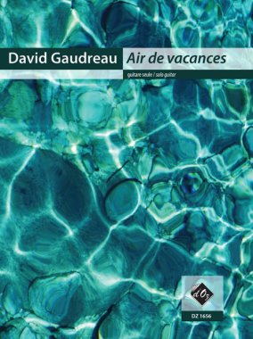 Gaudreau | Air De Vacances for solo guitar