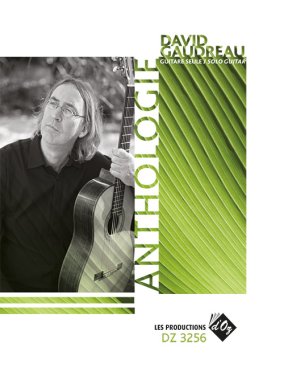 Gaudreau | Anthologie for solo guitar