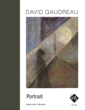 Gaudreau | Portrait - Compilation for solo guitar