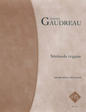Gaudreau | Serenade Tzigane for solo guitar