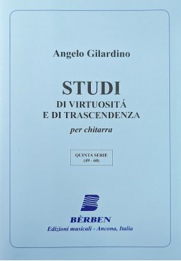 Gilardino | Studi di Virtuosita e Di Trascendenza V5 for solo guitar