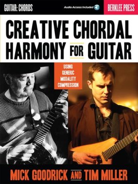 Goodrick & Miller | Creative Chordal Harmony for Guitar
