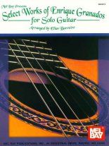 Granados | Select Works of Enrique Granados for solo guitar