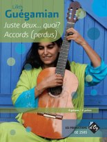 Guegamian | Juste deux... quoi / Accords (perdus) for 4 guitars