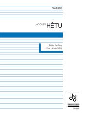 Hetu | Petite Fanfare Pour Lanaudiere for brass ensemble