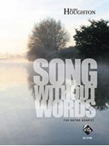 Houghton | Songs without Words for 4 guitars
