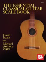 Isaacs & Nigro | The Essential Classical Guitar Scale Book