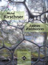 Kirschner | 3 Pieces D'Ambiances for solo guitar