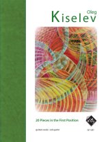 Kiselev | 20 Pieces In The First Position Vol. 1 for solo guitar