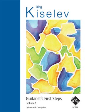 Kiselev | Guitarist's First Steps, Vol. 1 for solo guitar