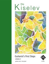 Kiselev | Guitarist's First Steps, Vol. 2 for solo guitar