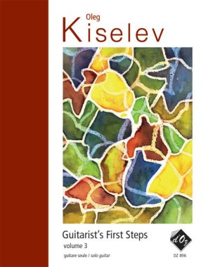 Kiselev | Guitarist's First Steps, Vol. 3 for solo guitar