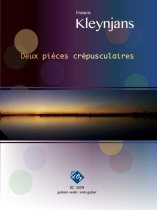 Kleynjans | Deux pieces crepusculaires for solo guitar