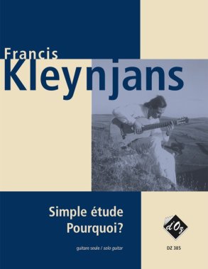 Kleynjans | Simple Etude, Pourquoi? for solo guitar