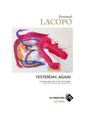 Lacopo | Yesterday, Again for amplified guitar and string trio