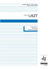 Liszt | Nuages Gris, Berceuse, Romance for solo guitar