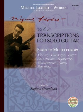 Llobet | Vol. 6 Transcriptions for Solo Guitar, Spain to Mitteleuropa
