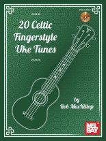 MacKillop | 20 Celtic Fingerstyle Uke Tunes Book/Online Audio