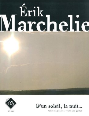 Marchelie | D'un soleil, la nuit... for flute and guitar