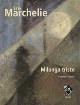 Marchelie | Milonga Triste for 4 guitars