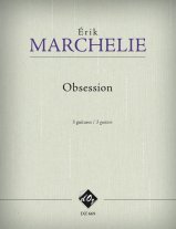 Marchelie | Obsession for 3 guitars