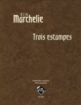 Marchelie | Trois Estampes for guitar & cello
