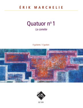 Marchelie |Quatuor No 1 (La Comete) for 4 guitars