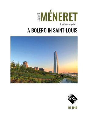 Meneret | A Bolero in Saint-Louis for 4 guitars