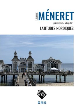 Meneret | Latitudes nordiques for solo guitar