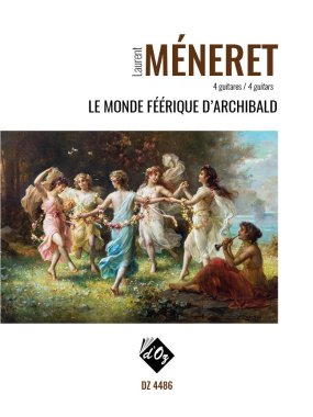 Meneret | Le monde feerique d'Archibald for 4 guitars