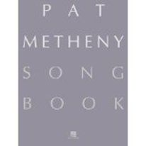 Metheny | Pat Metheny Song Book