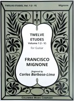 Mignone | Twelve Etudes for Solo Guitar, Vol. 1